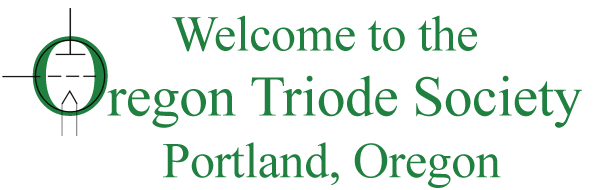 Welcome to the Oregon Triode Society
